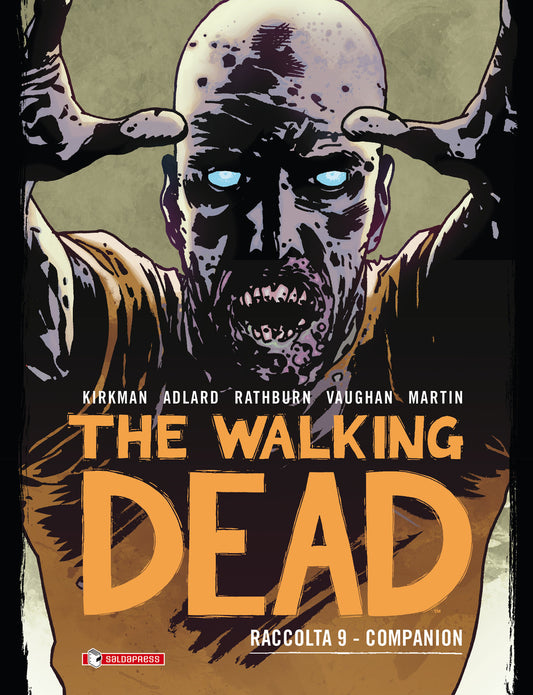 Walking Dead. Raccolta (the). Vol. 9: Companion - Kirkman Robert; Vaughan Brian K.