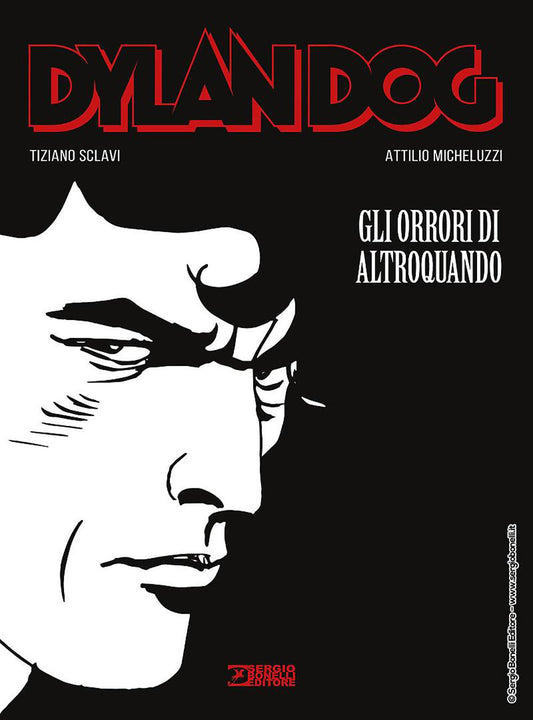 Dylan Dog. Gli Orrori Di Altroquando - Sclavi Tiziano