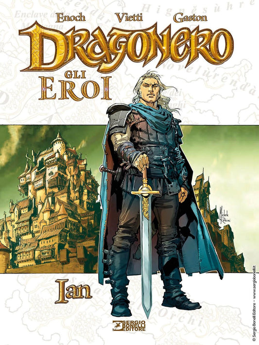 Ian. Dragonero. Gli Eroi - Vietti Stefano