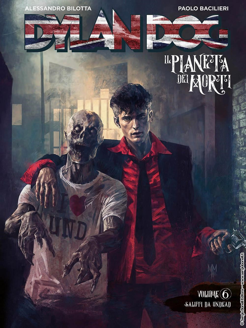 Dylan Dog. Il Pianeta Dei Morti. Vol. 6: Saluti Da Undead - Bilotta Alessandro