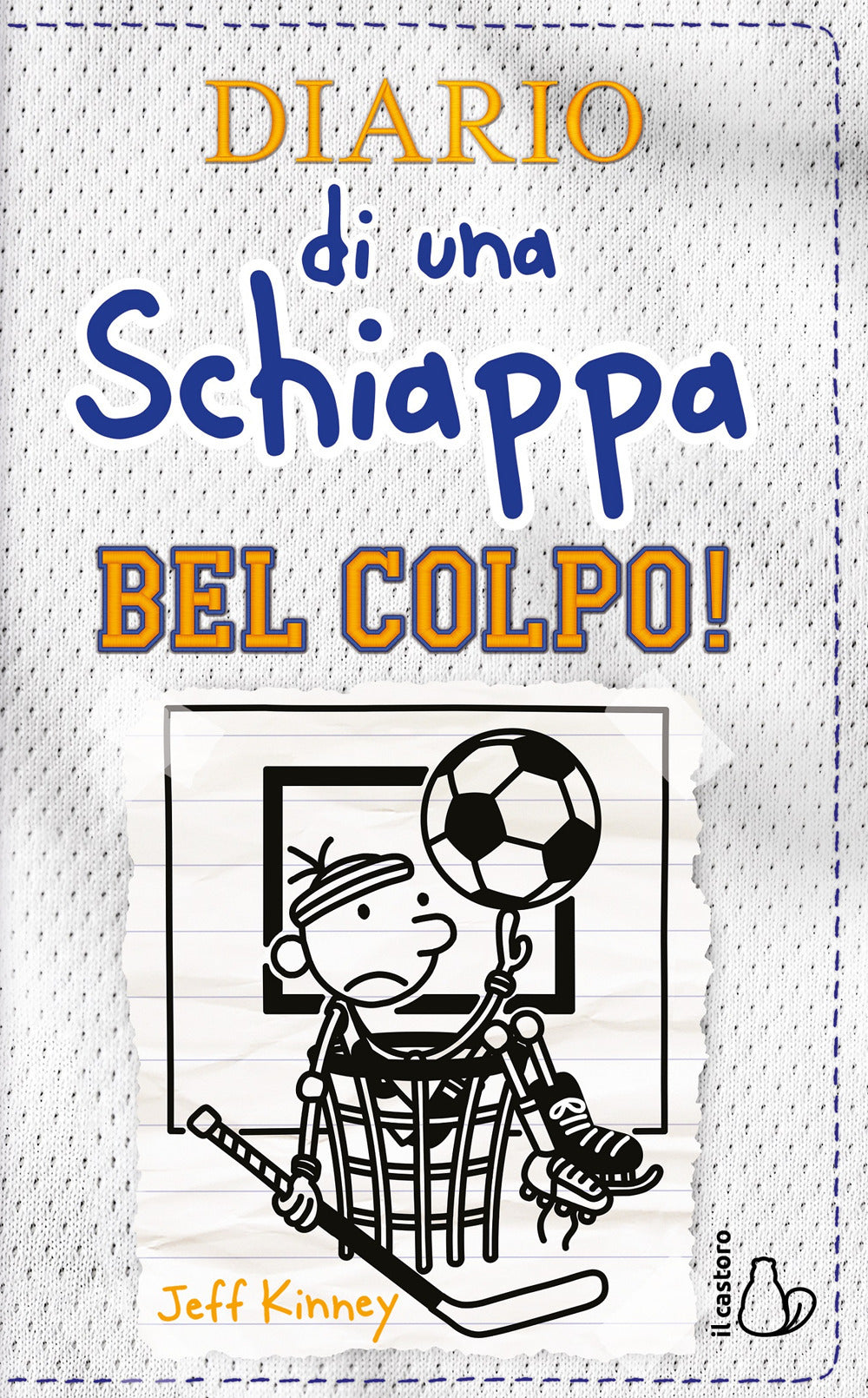 Diario Di Una Schiappa. Bel Colpo! - Kinney Jeff