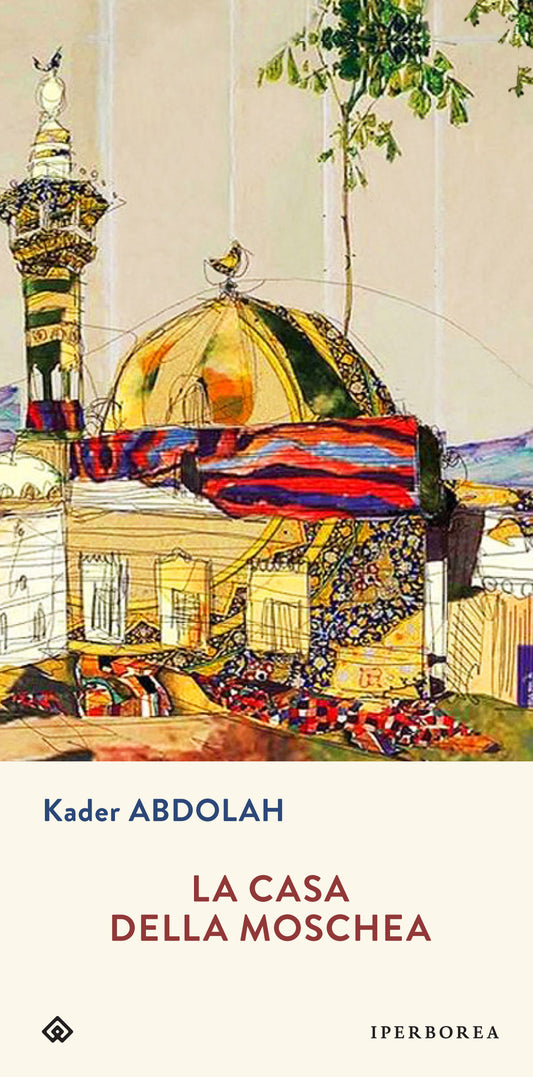 Casa Della Moschea (la) - Abdolah Kader