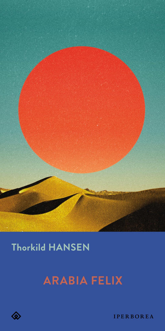 Arabia Felix - Hansen Thorkild