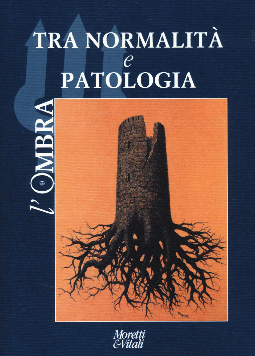 L'ombra. Vol. 1: Tra Normalita e Patologia -