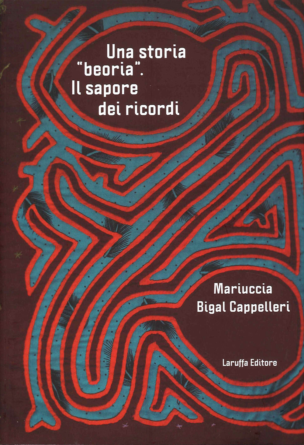 Una Storia ''beoria''. Il Sapore Dei Ricordi - Bigail Cappelleri, Mariuccia