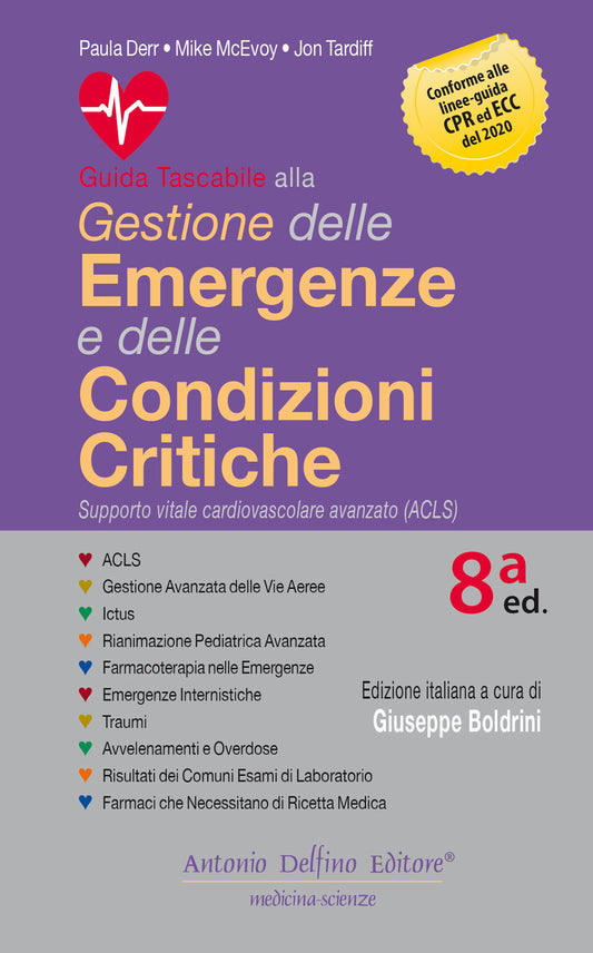 Guida Tascabile Alla Gestione Delle Emergenze e Delle Condizioni Critiche - Derr, Paula;mcevoy, Mike;tardiff, Jon