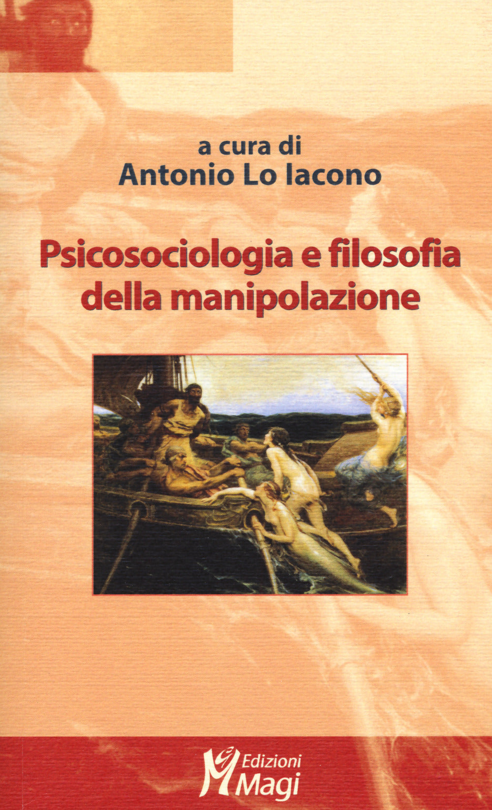 Psicosociologia e Filosofia Della Manipolazione