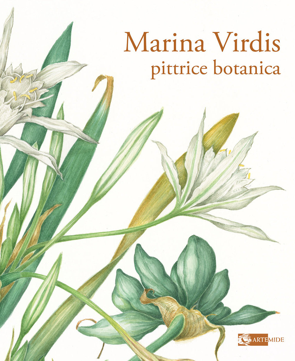 Marina Virdis. Pittrice Botanica. Catalogo Della Mostra (roma, 7-30 Marzo 2025). Ediz. Italiana e Inglese -
