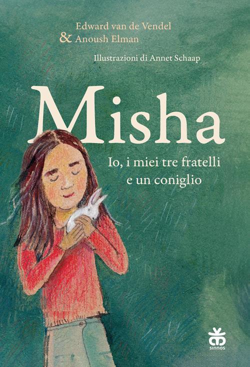 Misha. Io, I Miei Tre Fratelli E Un Coniglio - Van De Vendel Edward