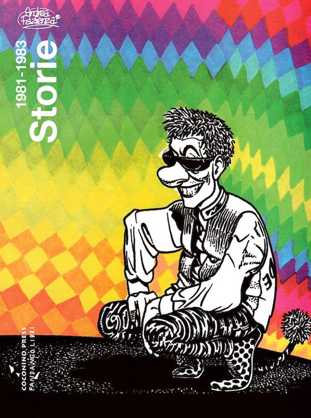 Storie. Vol. 2: 1981-1983 - Pazienza Andrea