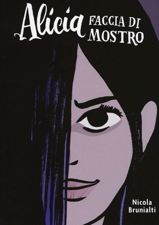 Alicia Faccia Di Mostro - Brunialti Nicola