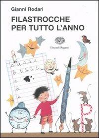 Filastrocche Per Tutto L'anno - Rodari Gianni