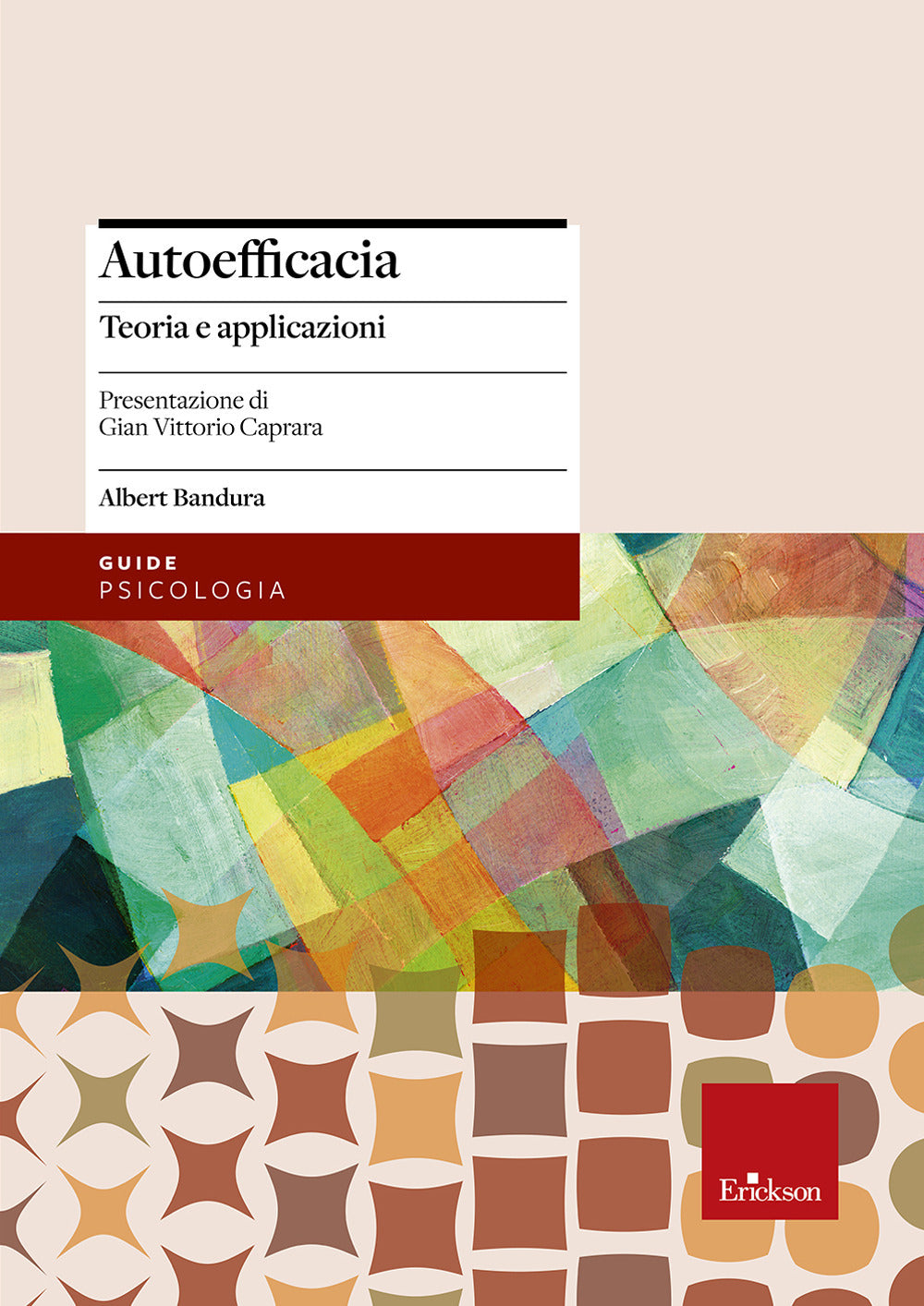 Autoefficacia. Teoria E Applicazioni - Bandura Albert