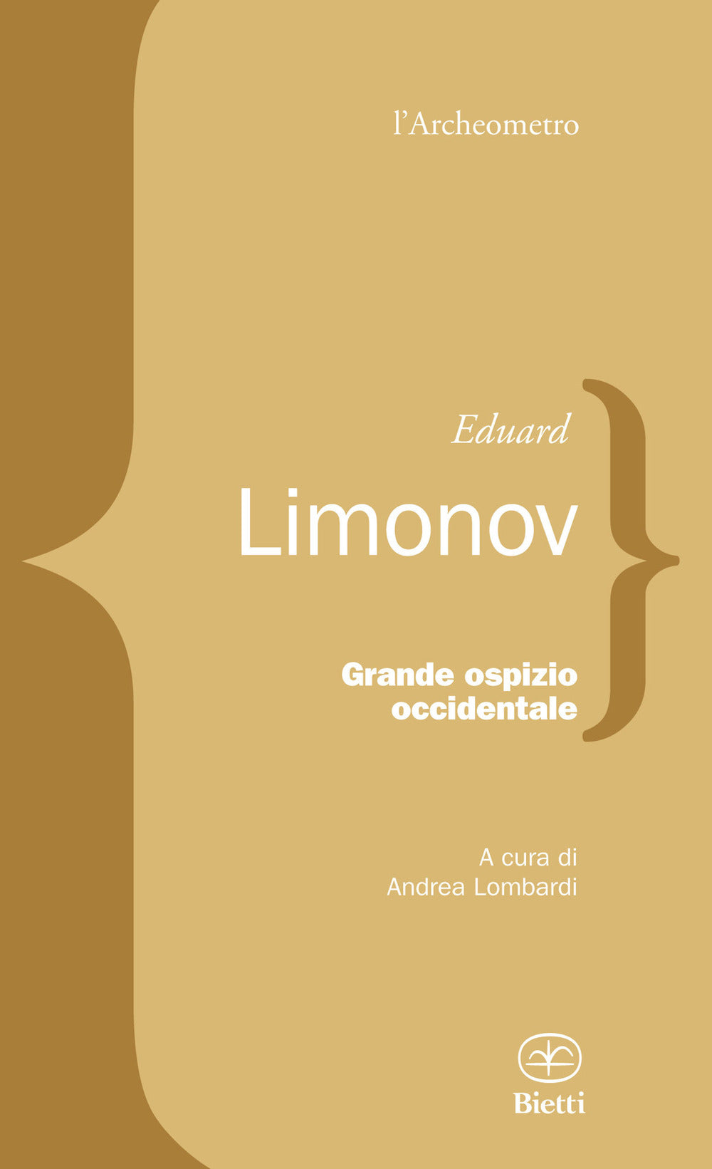 Grande Ospizio Occidentale - Limonov, Eduard