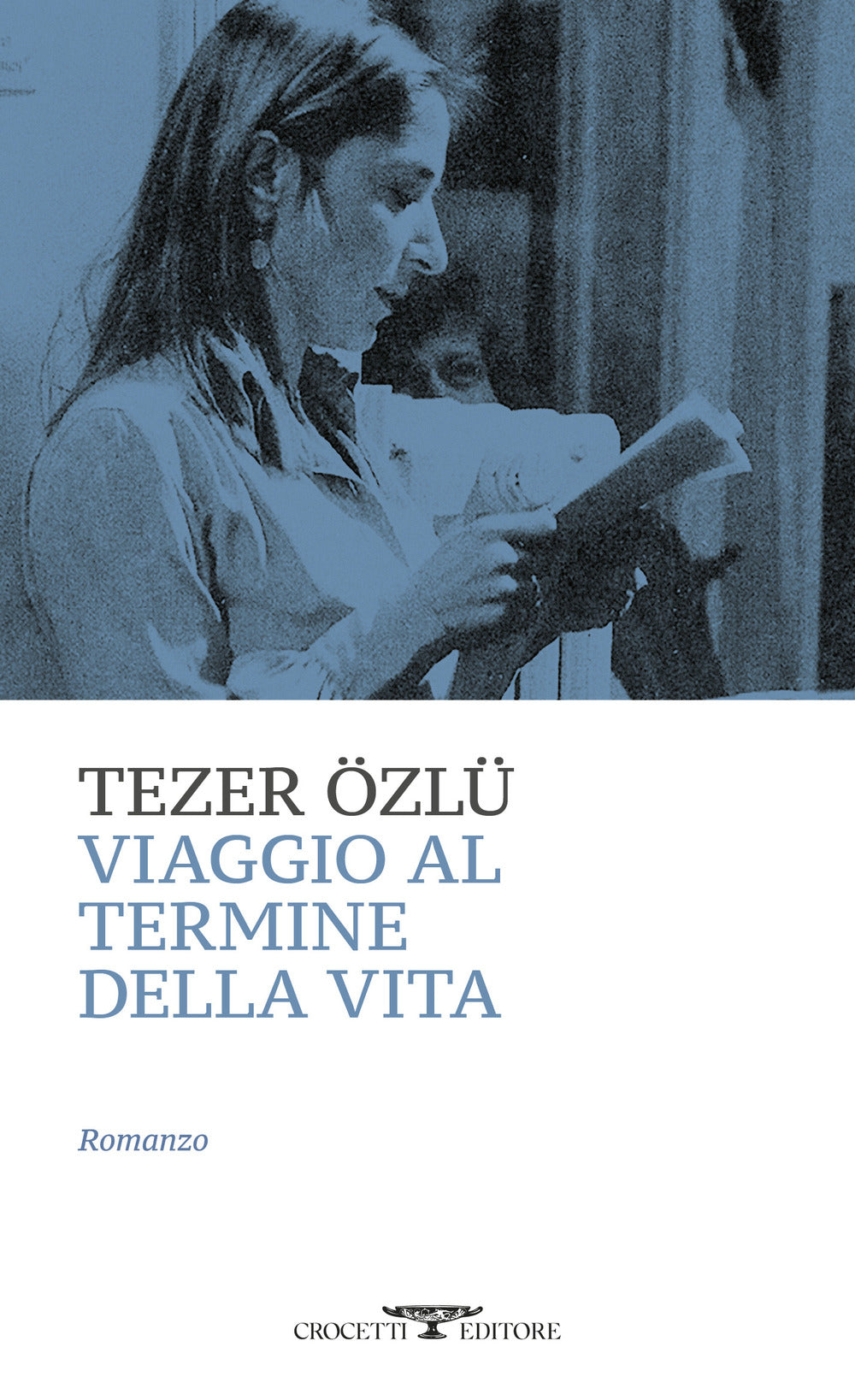 Viaggio Al Termine Della Vita - Ozlu Tezer