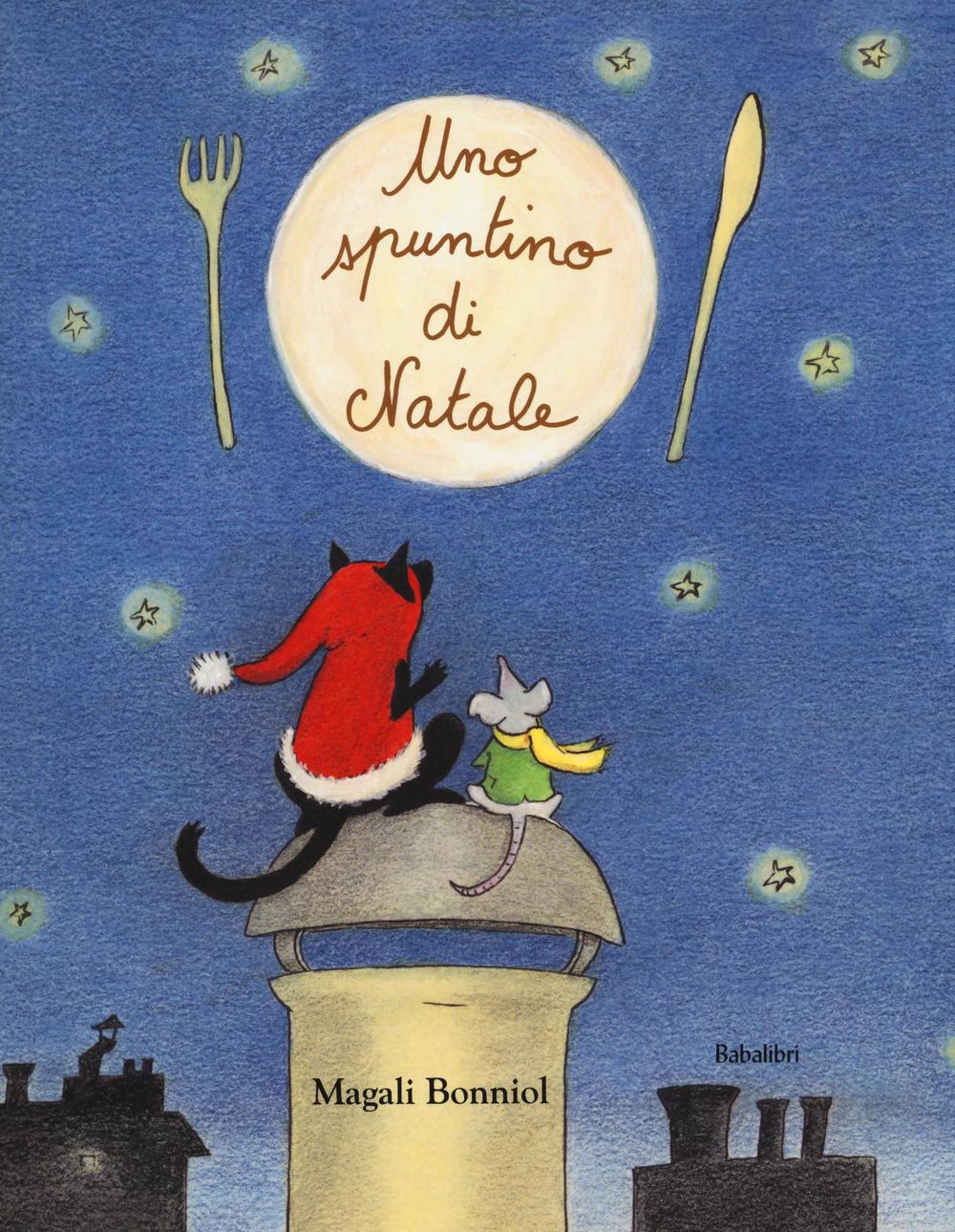 Spuntino Di Natale. Ediz. A Colori (uno) - Bonniol Magali
