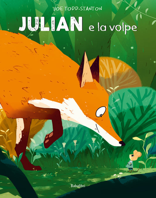 Julian E La Volpe. Ediz. A Colori - Todd-stanton Joe