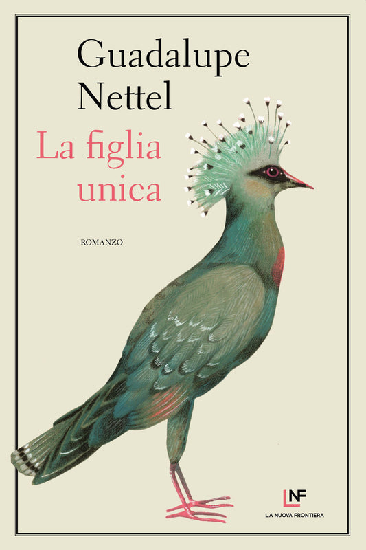 Figlia Unica (la) - Nettel Guadalupe
