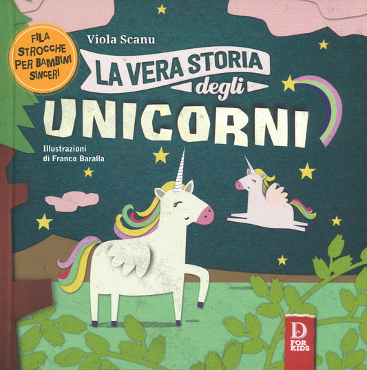 La Vera Storia Degli Unicorni - Scanu, Viola