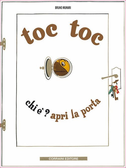 Toc Toc. Chi E'? Apri La Porta - Munari Bruno