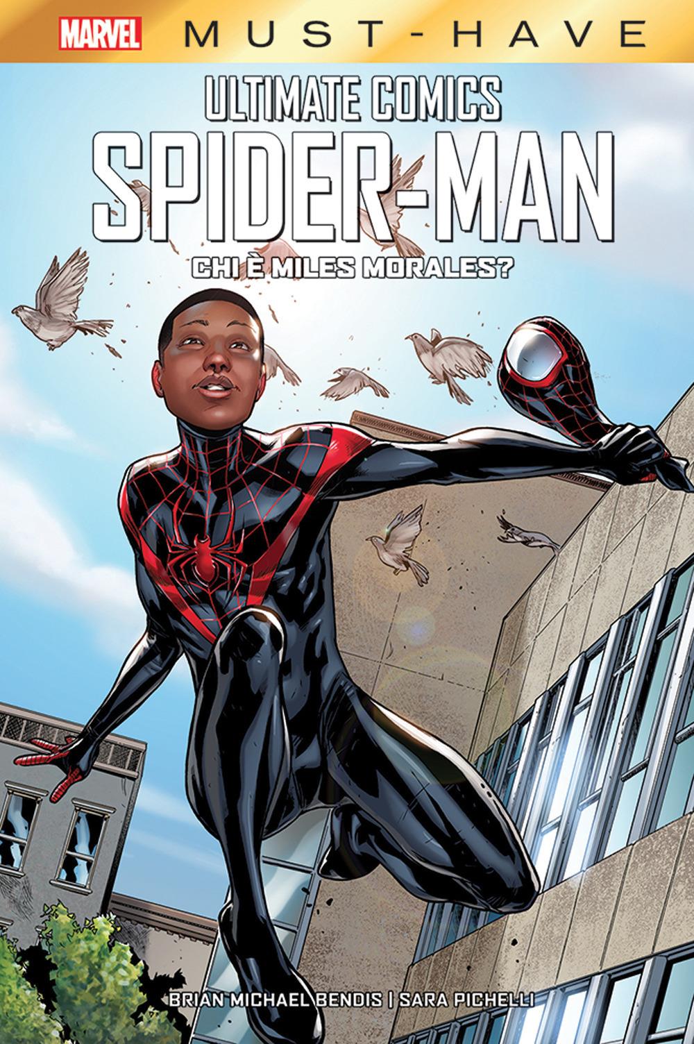 Chi E' Miles Morales? Ultimate Comics Spider-man - Bendis Brian Michael; Pichelli Sara