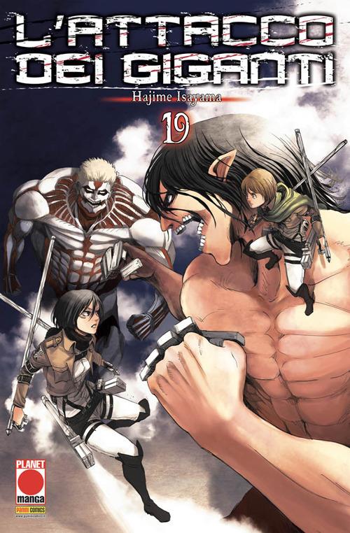 Attacco Dei Giganti (l'). Vol. 19 - Isayama Hajime