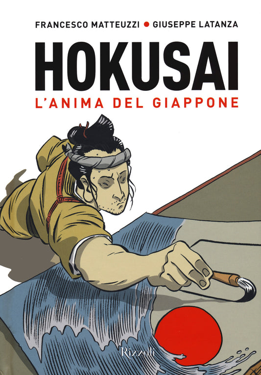 Hokusai. L'anima Del Giappone - Matteuzzi Francesco