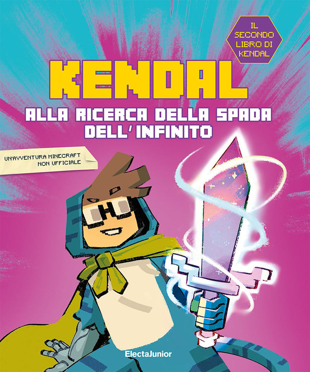 Alla Ricerca Della Spada Dell'infinito - Kendal; D'anna Giuseppe