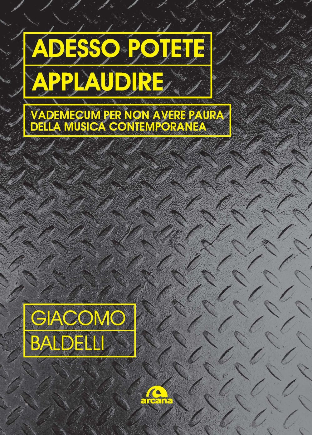 Adesso Potete Applaudire - Baldelli, Giacomo Jack