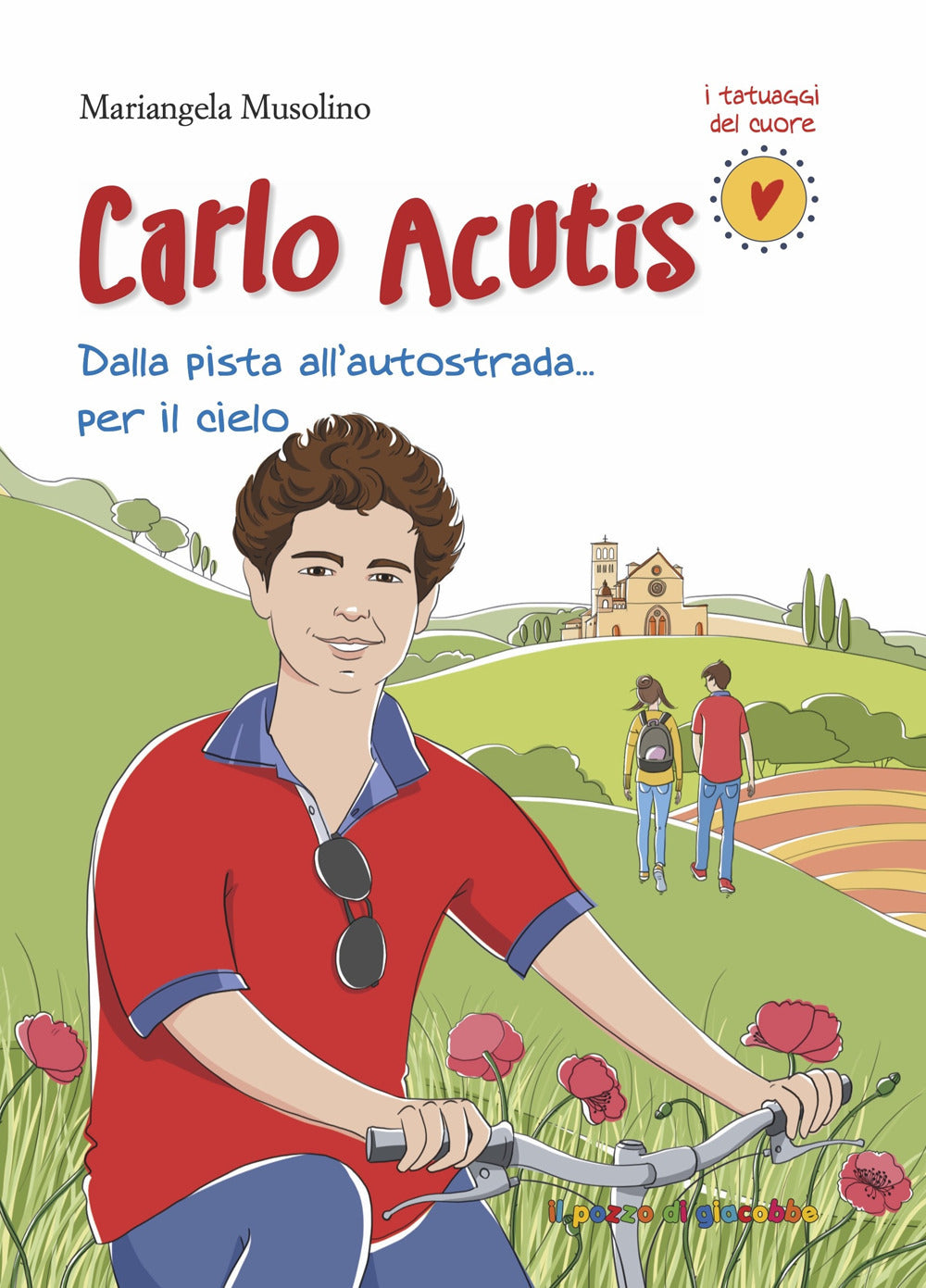 Carlo Acutis. Dalla Pista All'autostrada... Per Il Cielo - Musolino, Mariangela