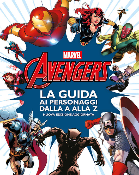 Avengers. La Guida Ai Personaggi Dalla A Alla Z. Nuova Ediz. - Walt Disney