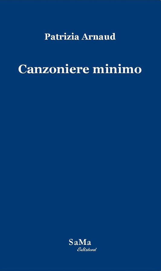 Canzoniere Minimo - Patrizia Arnaud