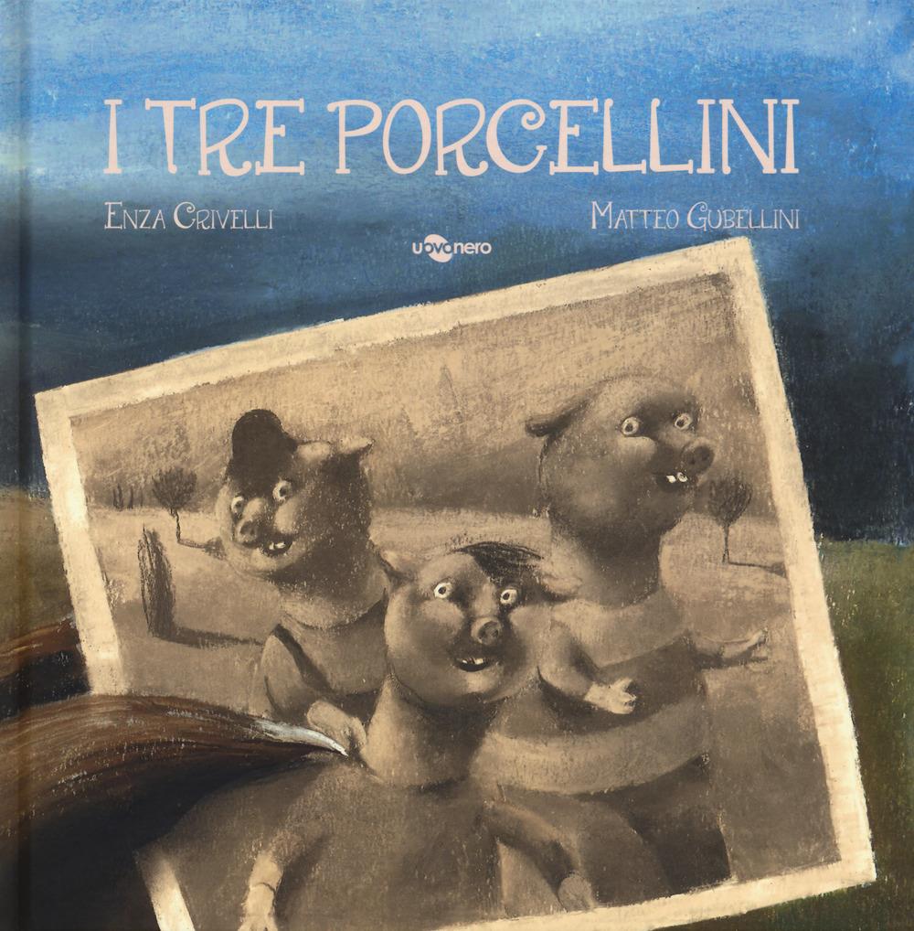 Tre Porcellini. Ediz. Caa (i) - Crivelli Enza