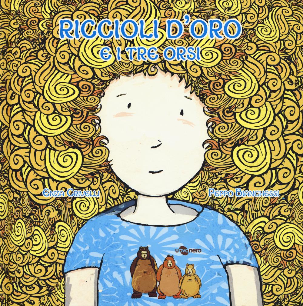 Riccioli D'oro E I Tre Orsi. Ediz. Caa - Crivelli Enza