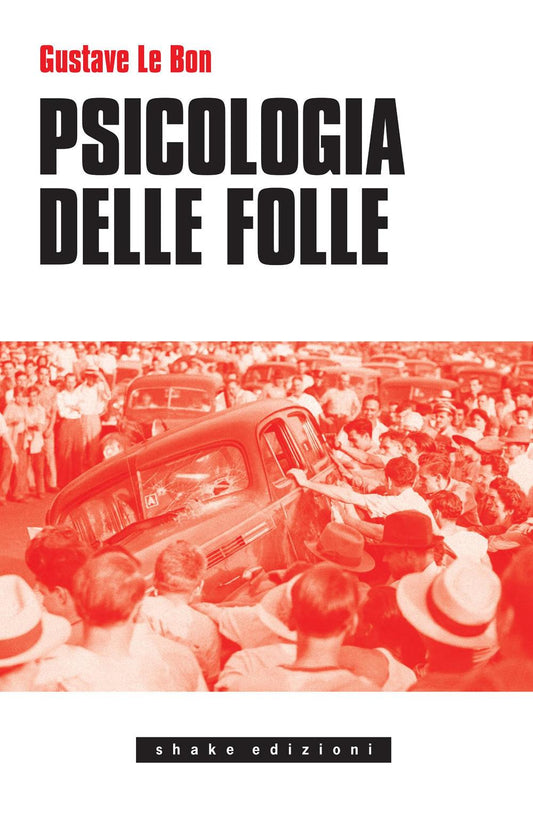 Psicologia Delle Folle - Le Bon Gustave