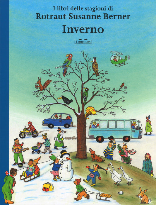 Inverno. I Libri Delle Stagioni. Ediz. A Colori - Berner Rotraut Susanne