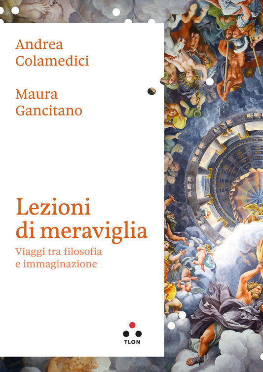 Lezioni Di Meraviglia - Colamedici Andrea; Gancitano Maura