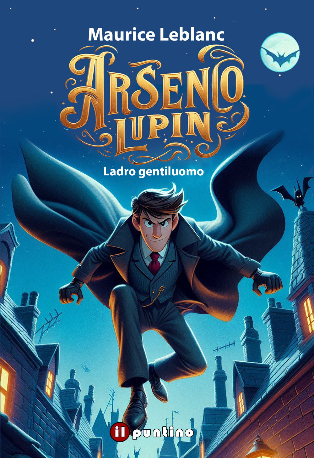 Arsenio Lupin. Ladro Gentiluomo - Leblanc, Maurice