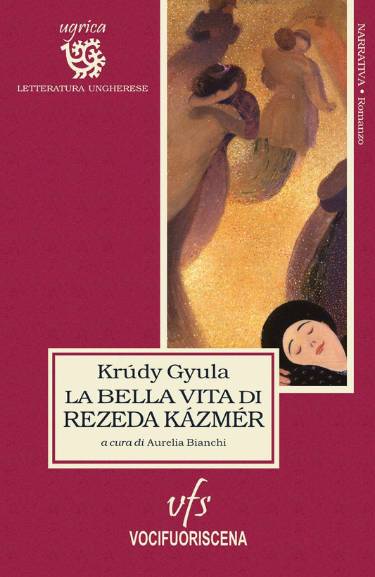La Bella Vita Di Rezeda Kazmer - Krúdy, Gyula