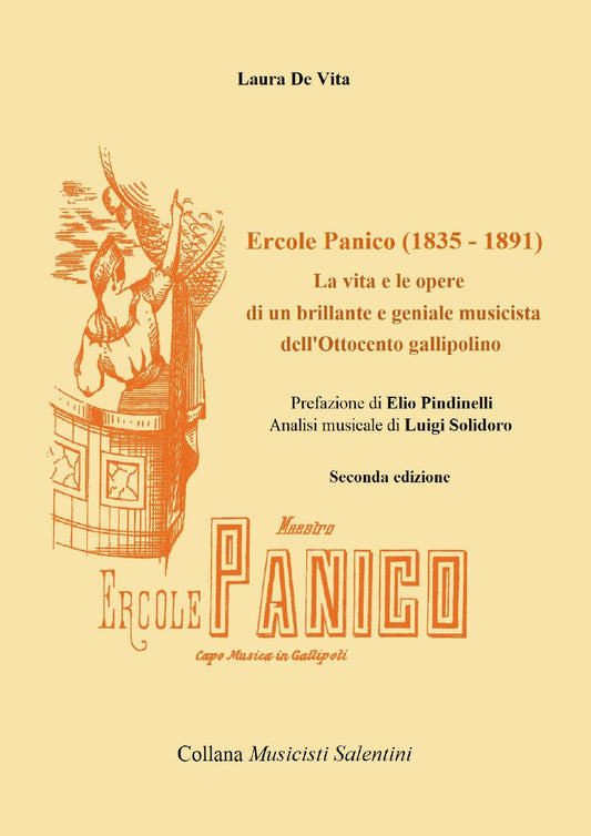 Ercole Panico (1835-1891). La Vita e Le Opere Di Un Brillante e Geniale Musicista Dell'800 Gallipolino - De Vita, Laura
