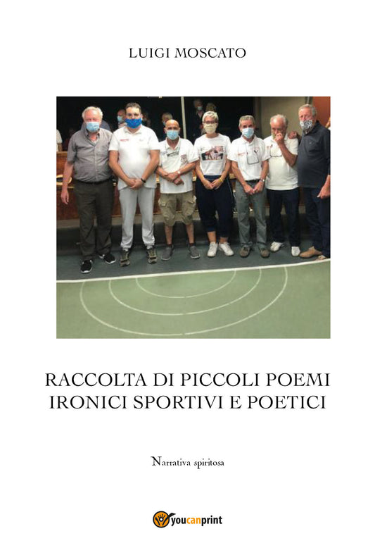 Raccolta Di Piccoli Poemi Ironici Sportivi e Poetici - Moscato, Luigi