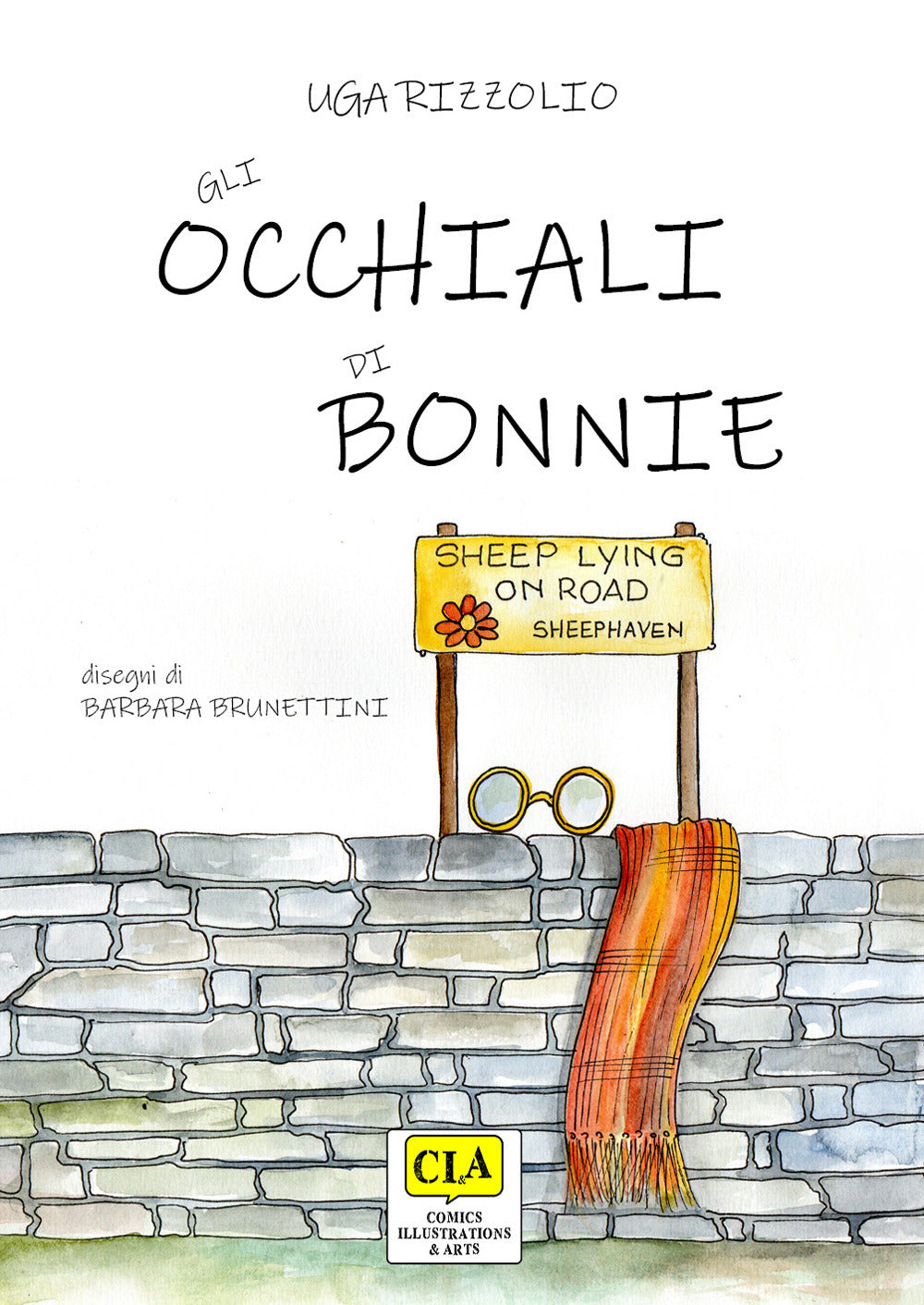 Gli Occhiali Di Bonnie - Rizzolio, Uga