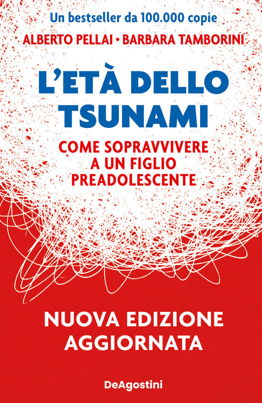 Eta' Dello Tsunami. Come Sopravvivere A Un Figlio Pre-adolescente. Nuova Ediz. ( - Pellai Alberto; Tamborini Barbara
