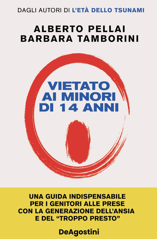 Vietato Ai Minori Di 14 Anni. Nuova Ediz. - Pellai Alberto; Tamborini Barbara