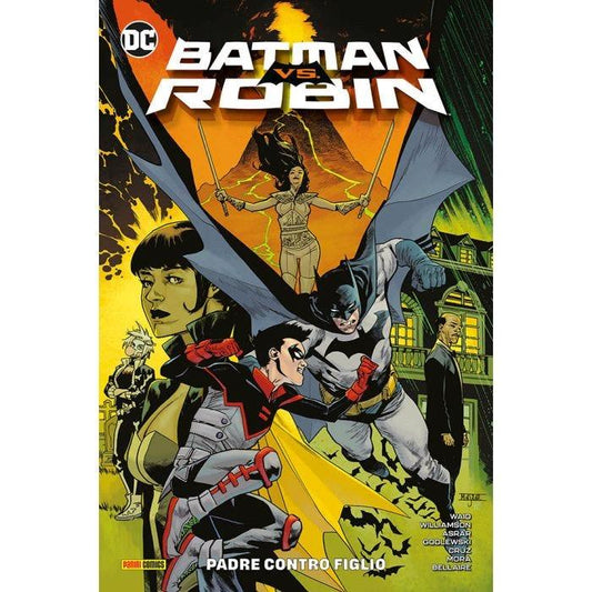 Padre Contro Figlio. Batman Vs. Robin - Asrar Mahmud; Mora Dan