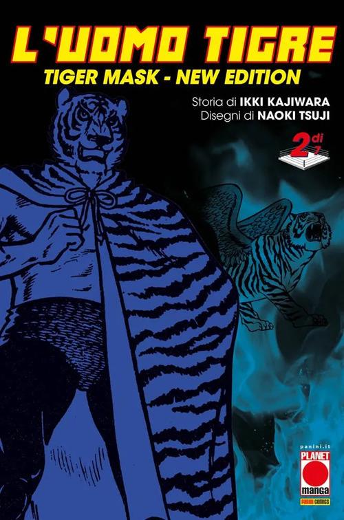 Uomo Tigre. Tiger Mask. New Edition (l'). Vol. 2 - Kajiwara Ikki
