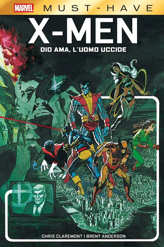 Dio Ama, L'uomo Uccide. X-men - Claremont Chris; Anderson Brent