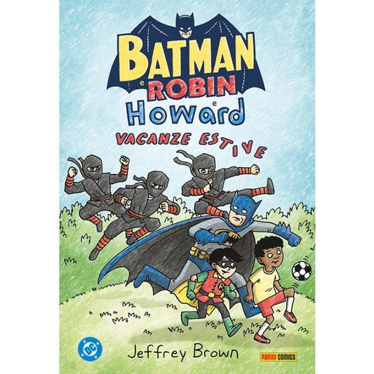 Batman E Robin E Howard. Vacanze Estive - Brown Jeffrey