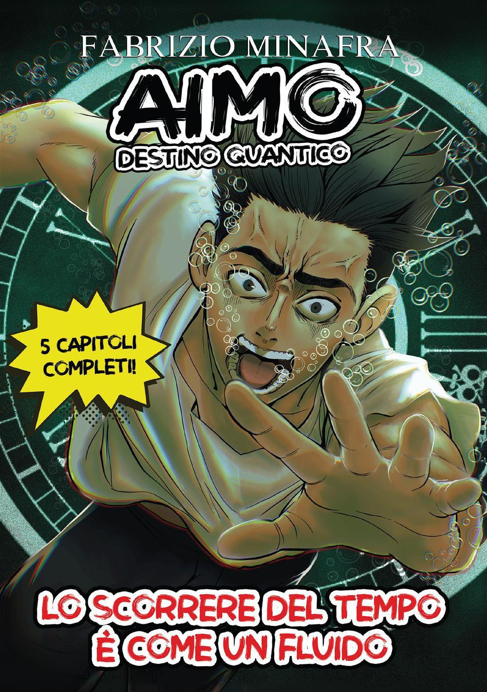 Aimo Destino Quantico. Vol. 1: Lo Scorrere Del Tempo e Come Un Fluido - Minafra, Fabrizio