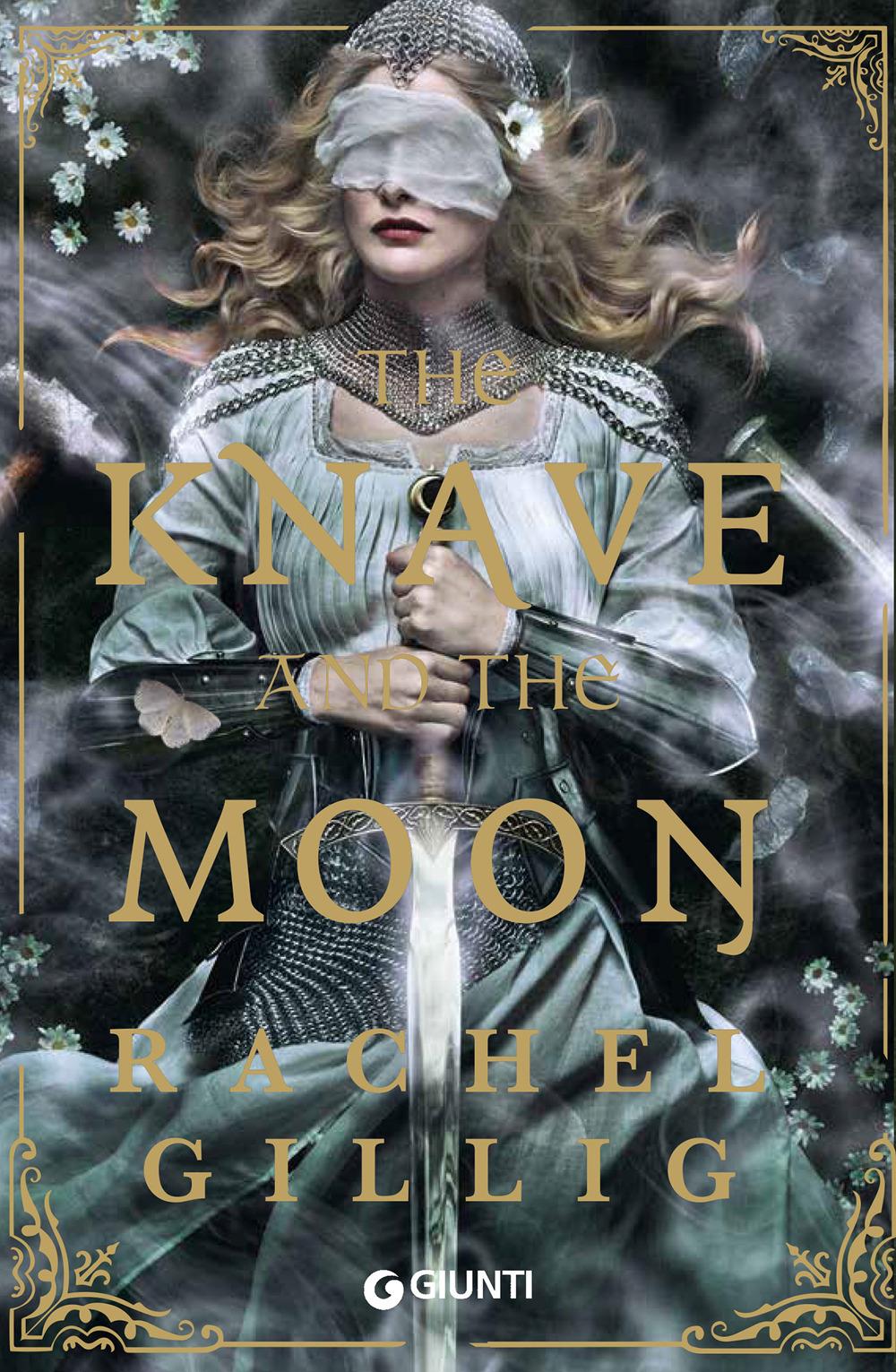 The Knave And The Moon. Ediz. Italiana - Rachel Gillig